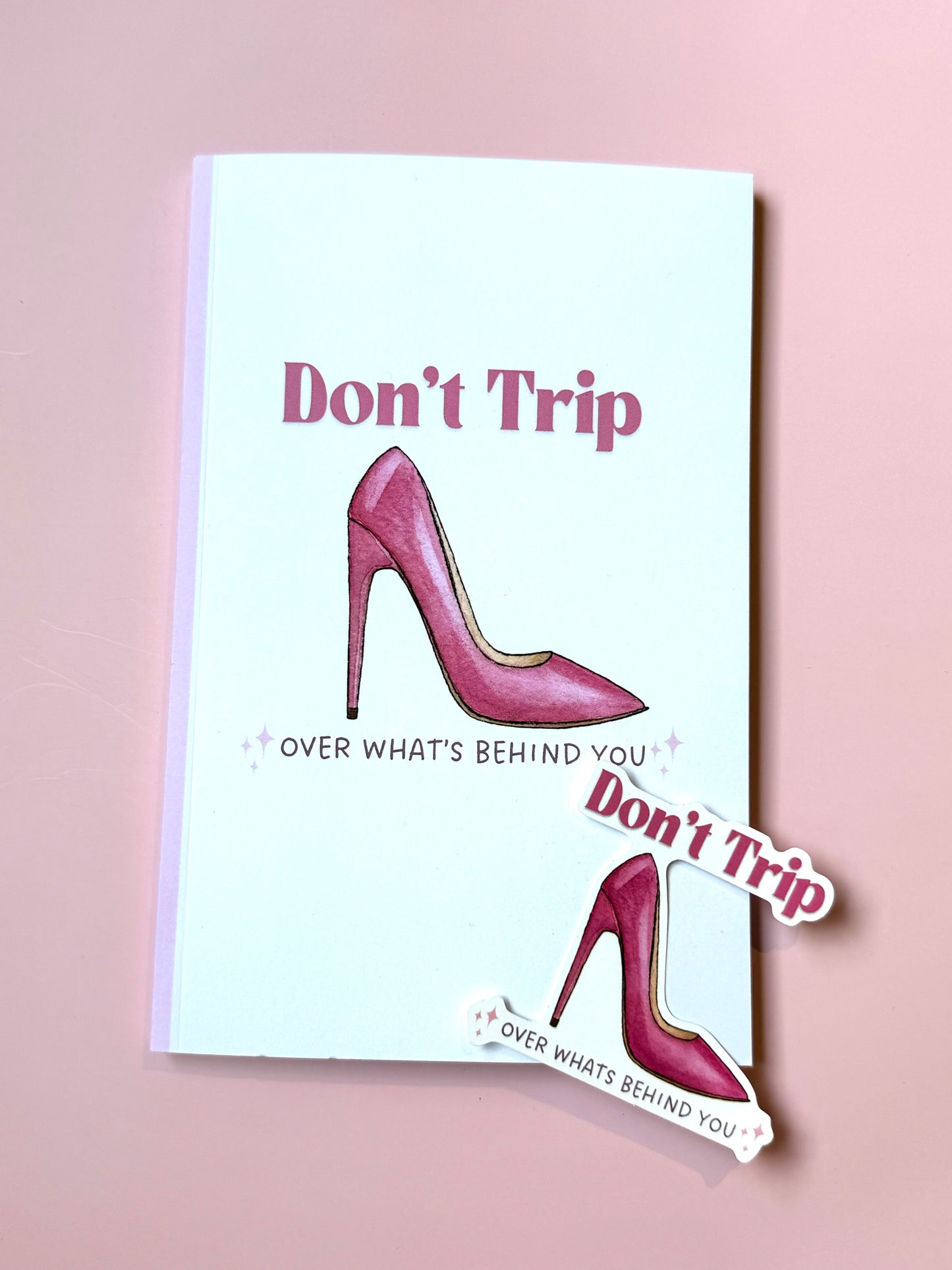 Don’t Trip Over What’s Behind You – Christian Affirmation Notebook
