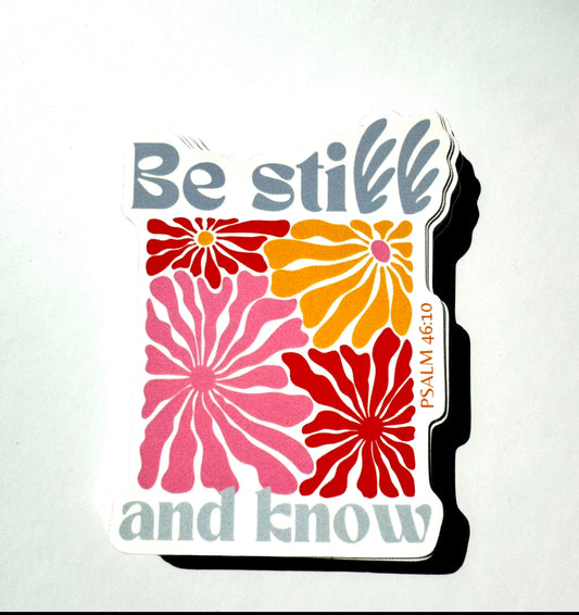 Be Still and Know ( Psalm 46:10 ) Christian Sticker