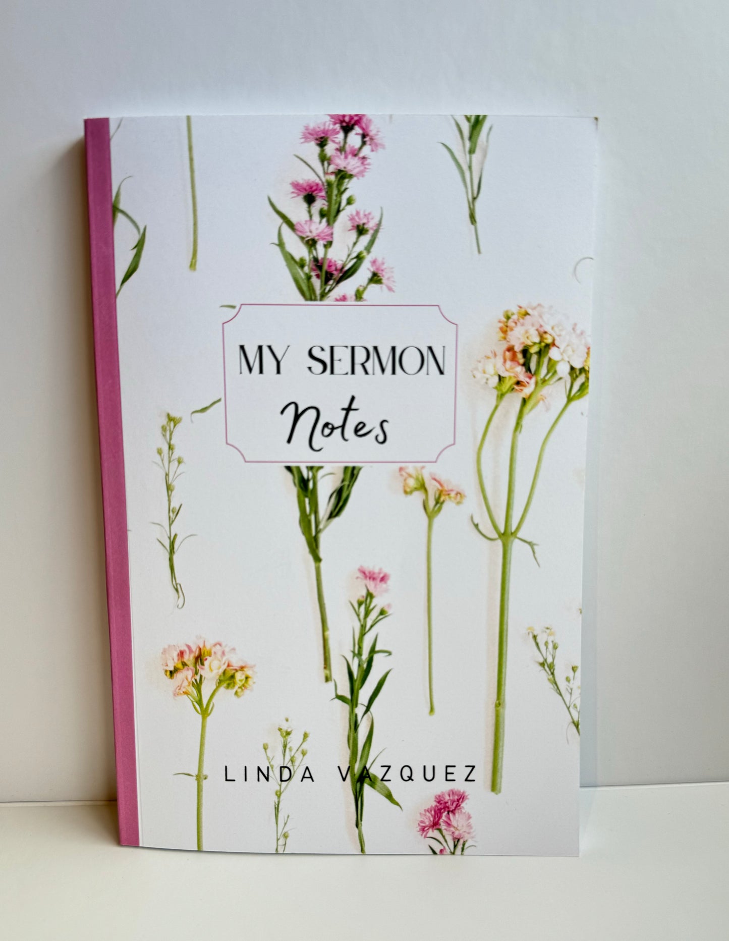 My Sermon Notes Journal | Church notes, Sermon Notes Journal for Woman, Floral Journal to Record. Reflect, Worship, Meditate and Remember
