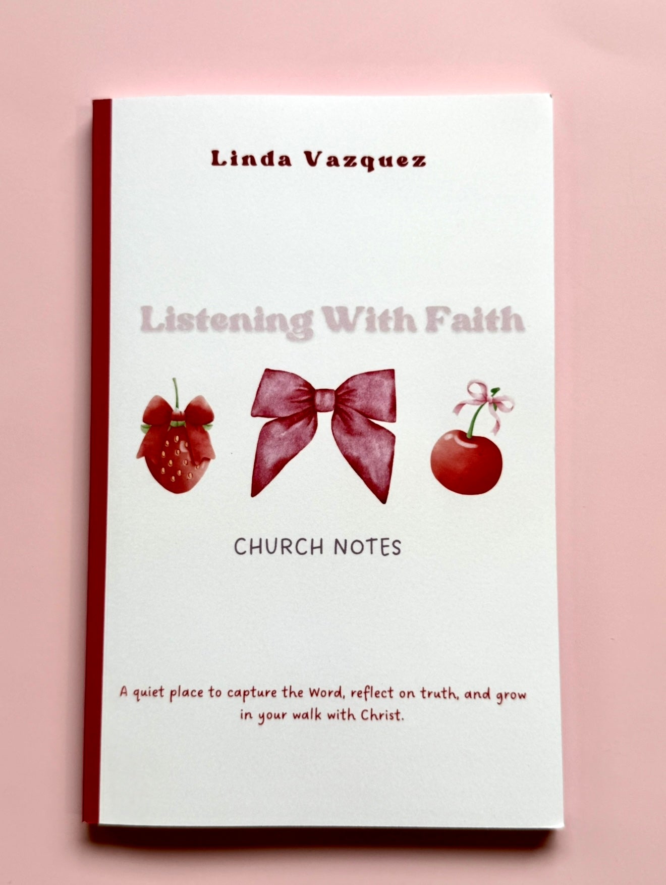 Listening With Faith Church Notes Notebook by Linda Vazquez