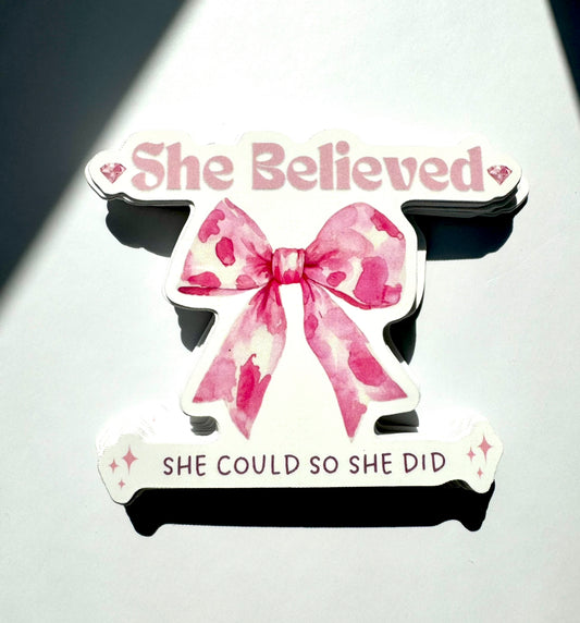 She Believed She Could So She Did Motivational Sticker