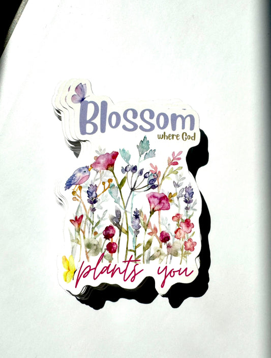 Blossom where God plants you Christian Sticker