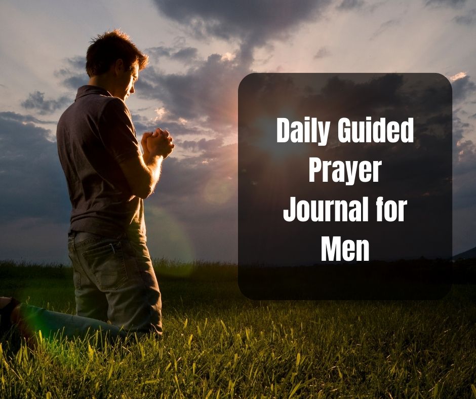 Strengthen Your Faith with the Warrior (EPHESIANS 6:13) Daily Guided Prayer Journal for Men