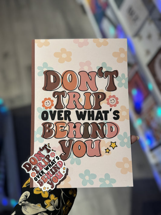 Don’t Trip Over What’s Behind You Journal and Sticker Set