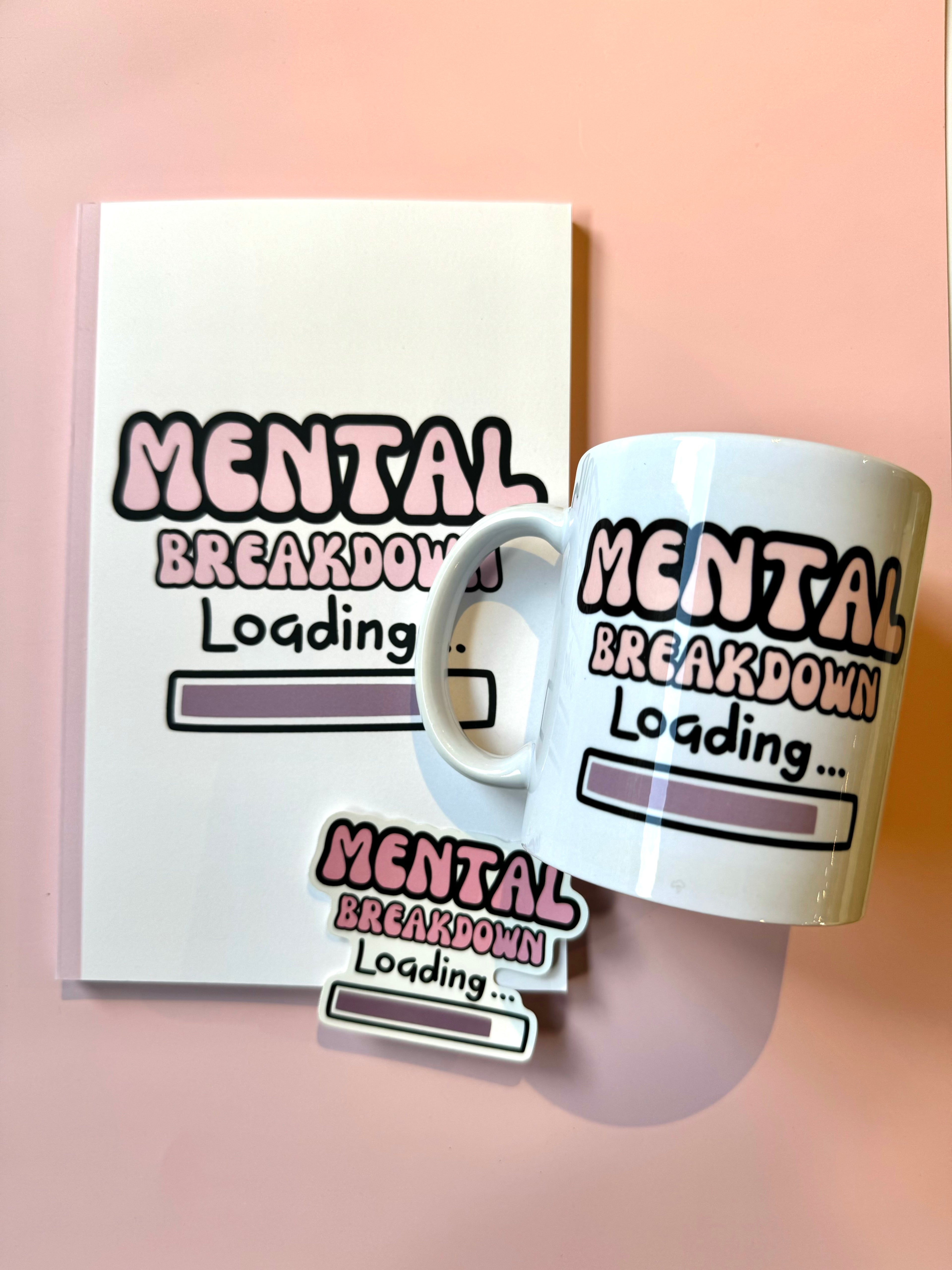 Mental Breakdown Loading– Funny Notebook, Sticker & Mug Set