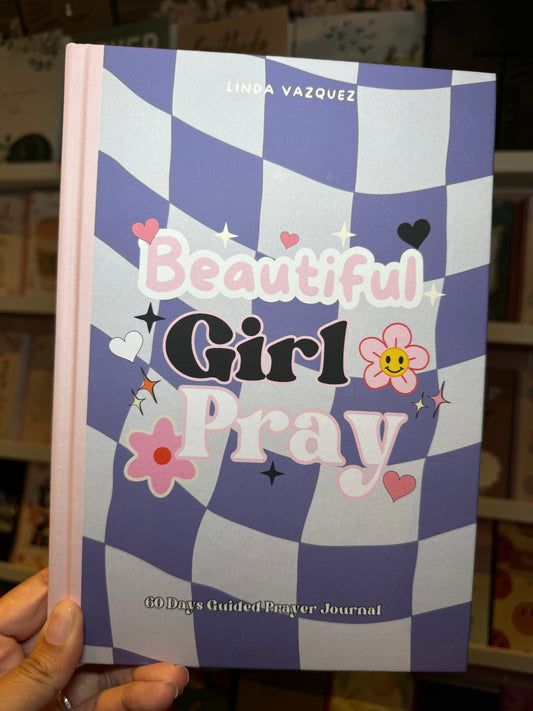 Beautiful Girl Pray 60 days Guided Prayer Journal (Hardcover)