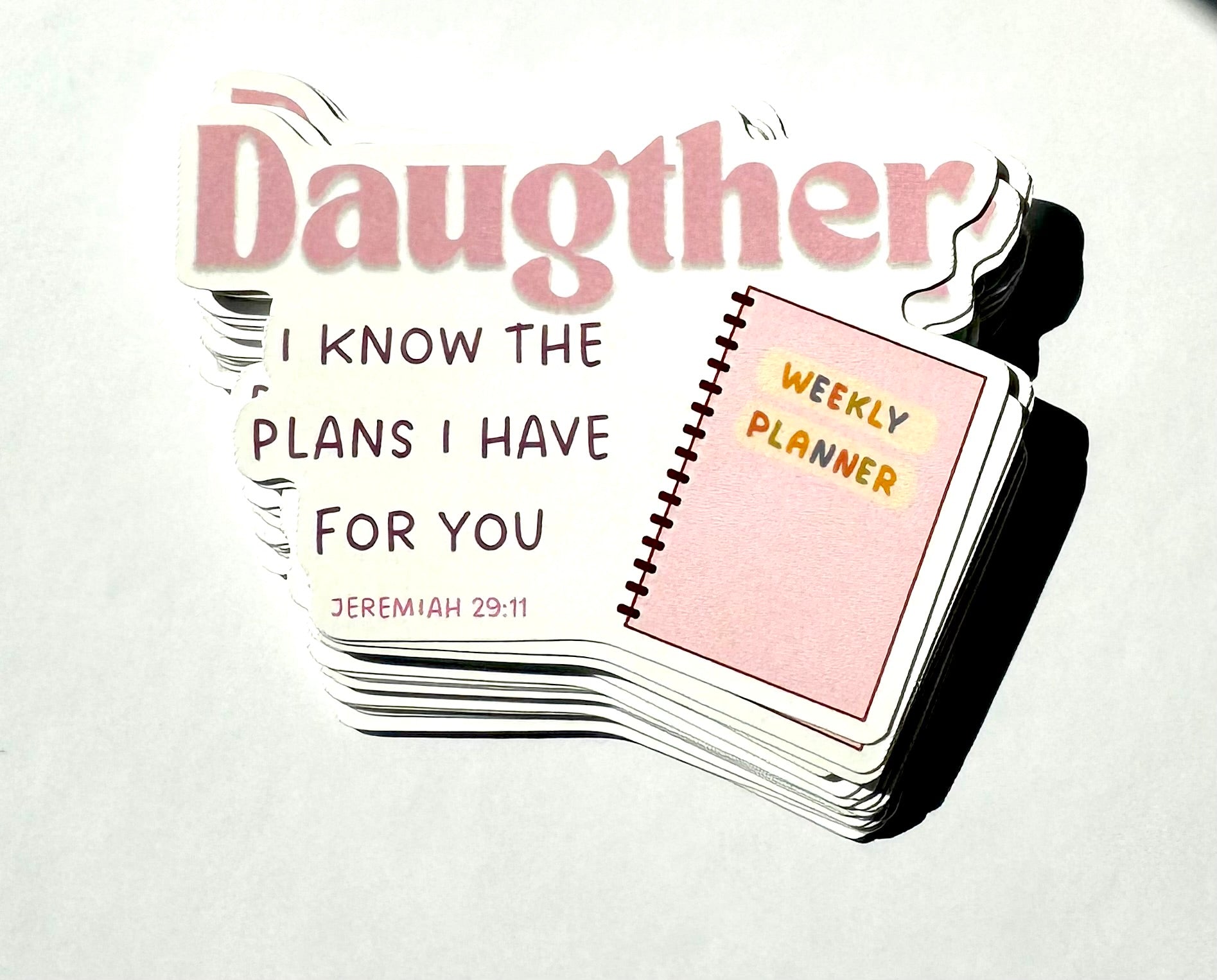 Daughter I know the plans I have for you ( Jeremiah 29:11 )  Christian Sticker
