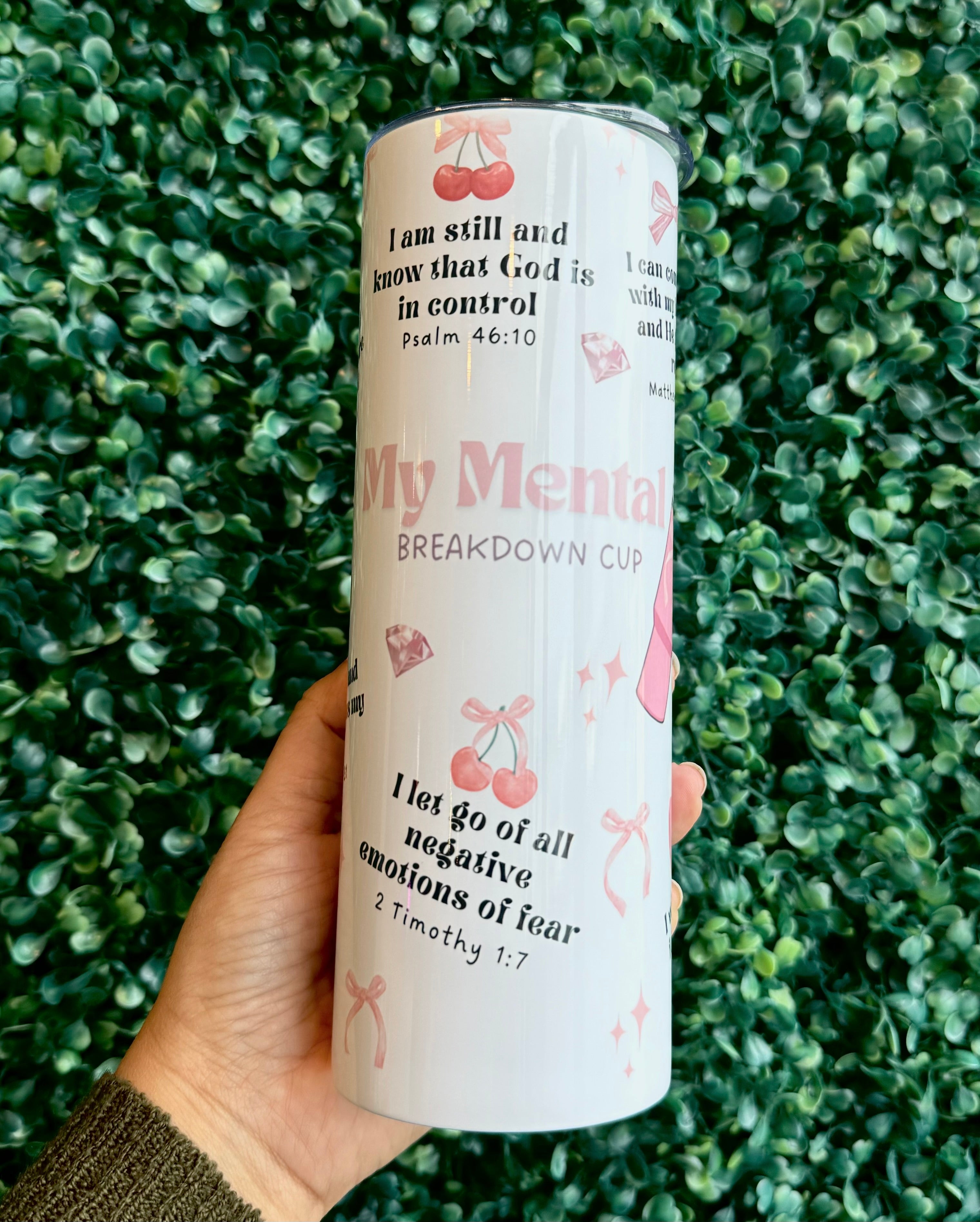 My Mental Breakdown Cup with Bible verses Tumbler