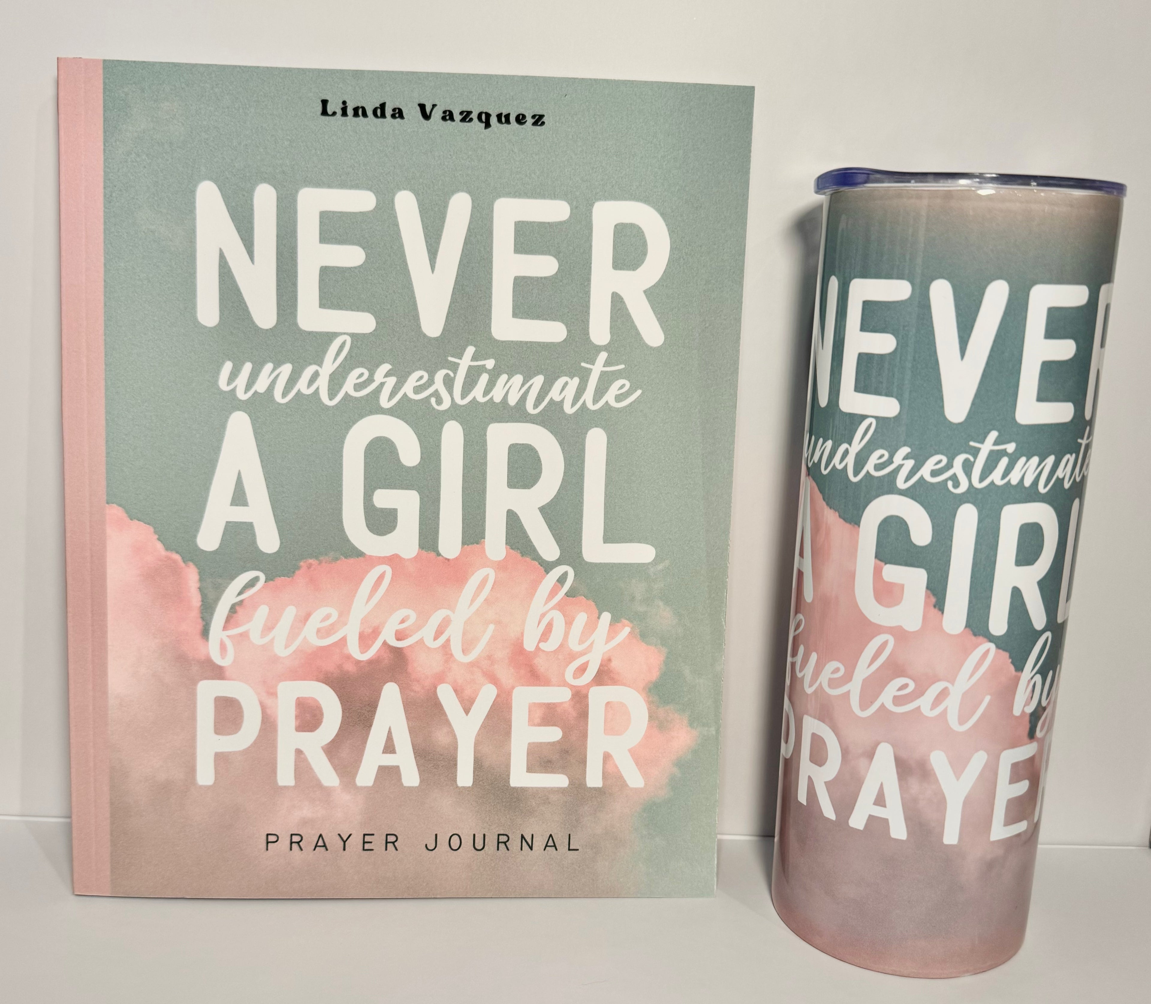 Never Underestimate A Girl Fueled By Prayer | Prayer Journal & Tumbler Gift Set