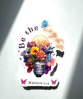 Be the Light ( Matthew 5:14 ) Christian Sticker