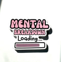 Mental Breakdown Loading Motivational Sticker