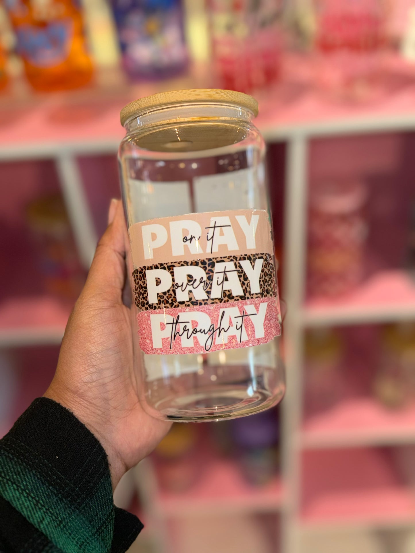 Pray on It Pray Over It Pray Through It Libbey Glass Cup