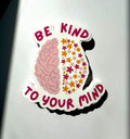 Be Kind To Your Mind Motivational Sticker