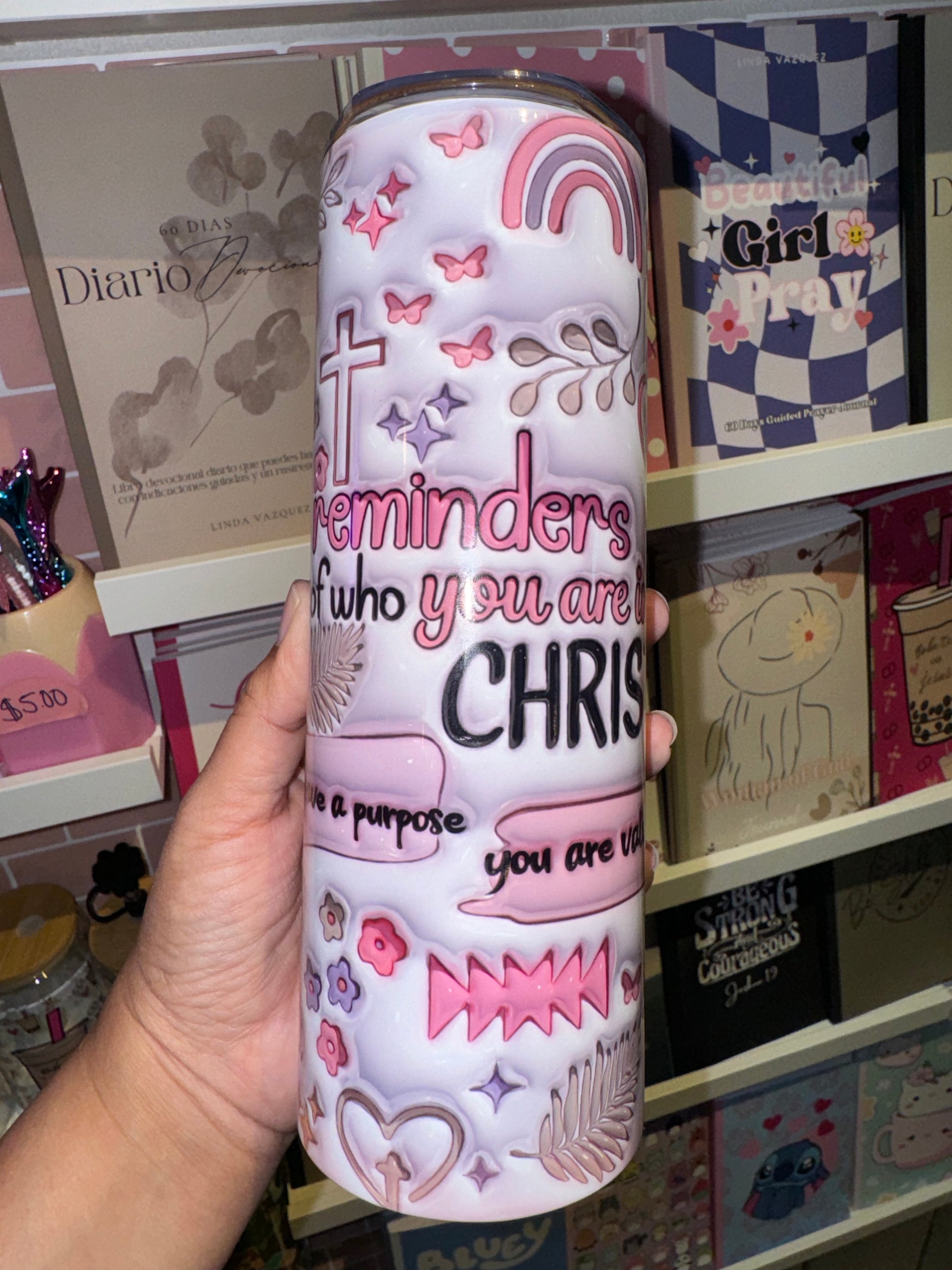 Reminders who you are in Christ 3D Christian Tumbler 