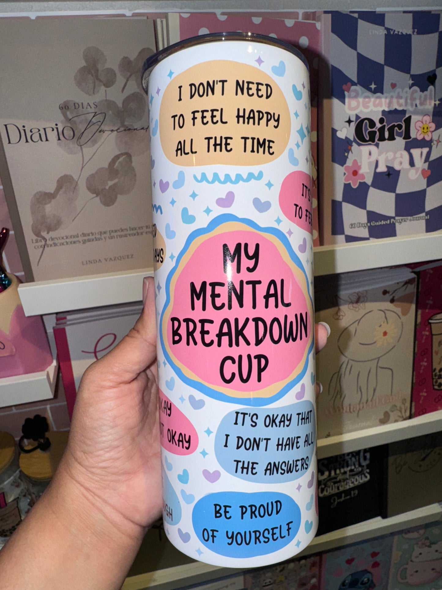 My Mental Breakdown Cup Tumbler