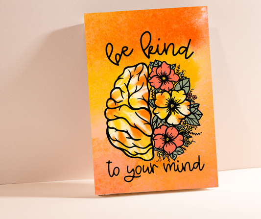 Be Kind to your Mind | Inspirational Notebook