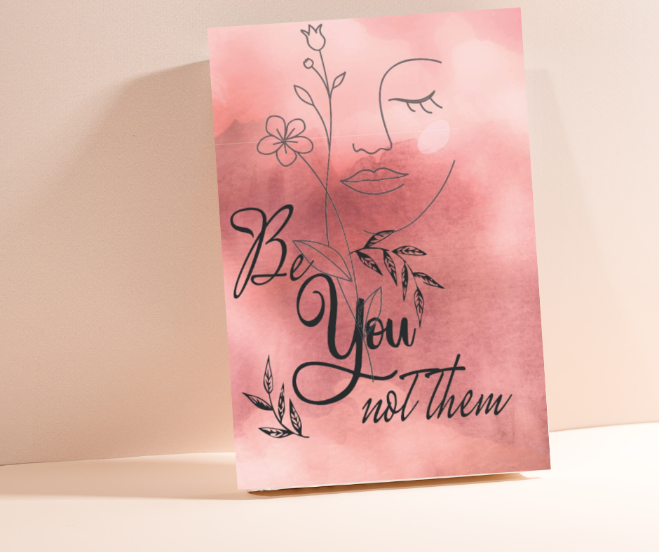 Be You Not Them | Inspirational Notebook