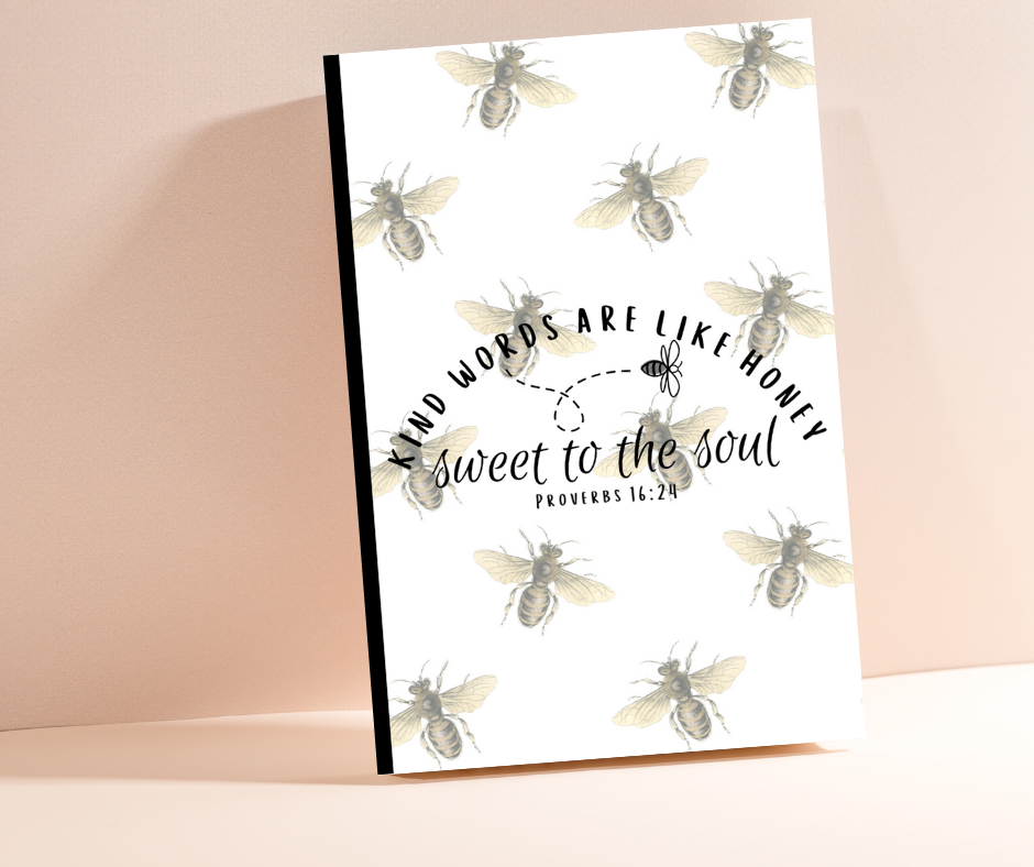 Kind words are like honey proverbs 16:24 bible verse notebook