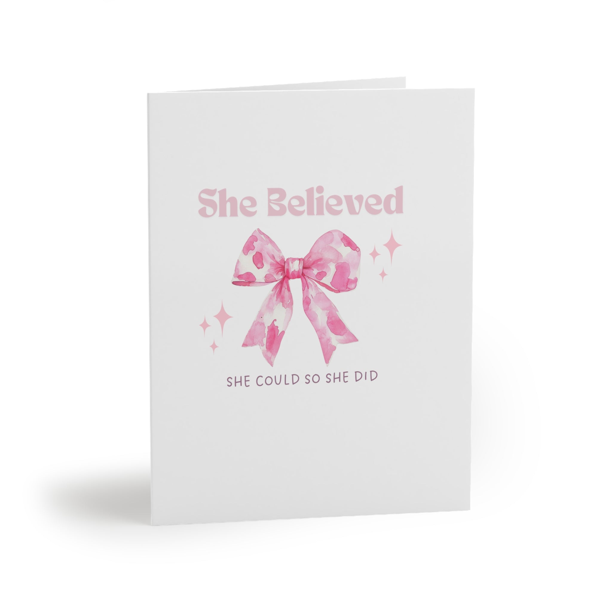 She Believed She Could So She Did  Inspirational Card