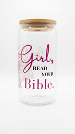 Girl Read Your Bible frosted Libbey glass can tumbler with bamboo lid – Quelinda