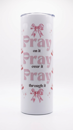 Pray on it pray over it pray through it Christian tumbler with pink bows and cherries – Quelinda